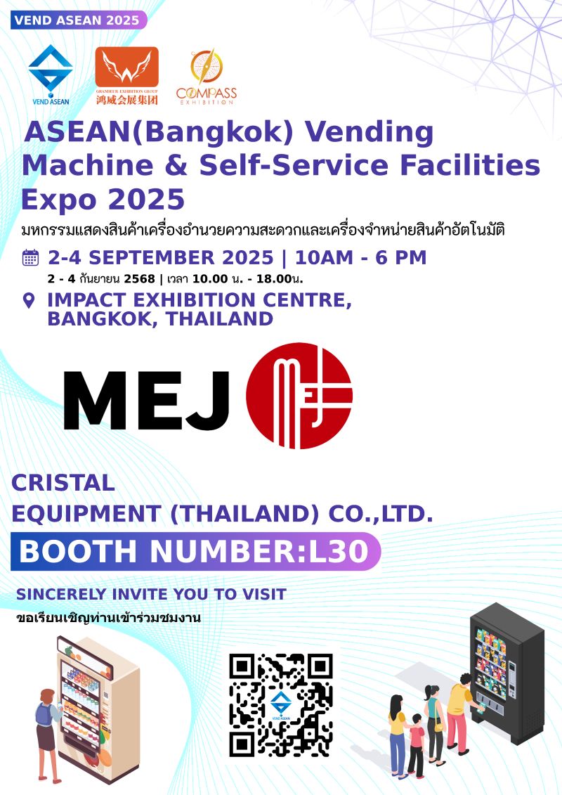 Welcoming CRISTAL EQUIPMENT (THAILAND) CO., LTD. to theASEAN (Bangkok) Vending Machine and Self service facilities 2025