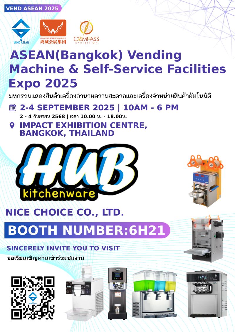 Welcoming NICE CHOICE CO., LTD. (HUB Kitchenware) to the ASEAN (Bangkok) Vending Machine and Self service facilities 2025 
