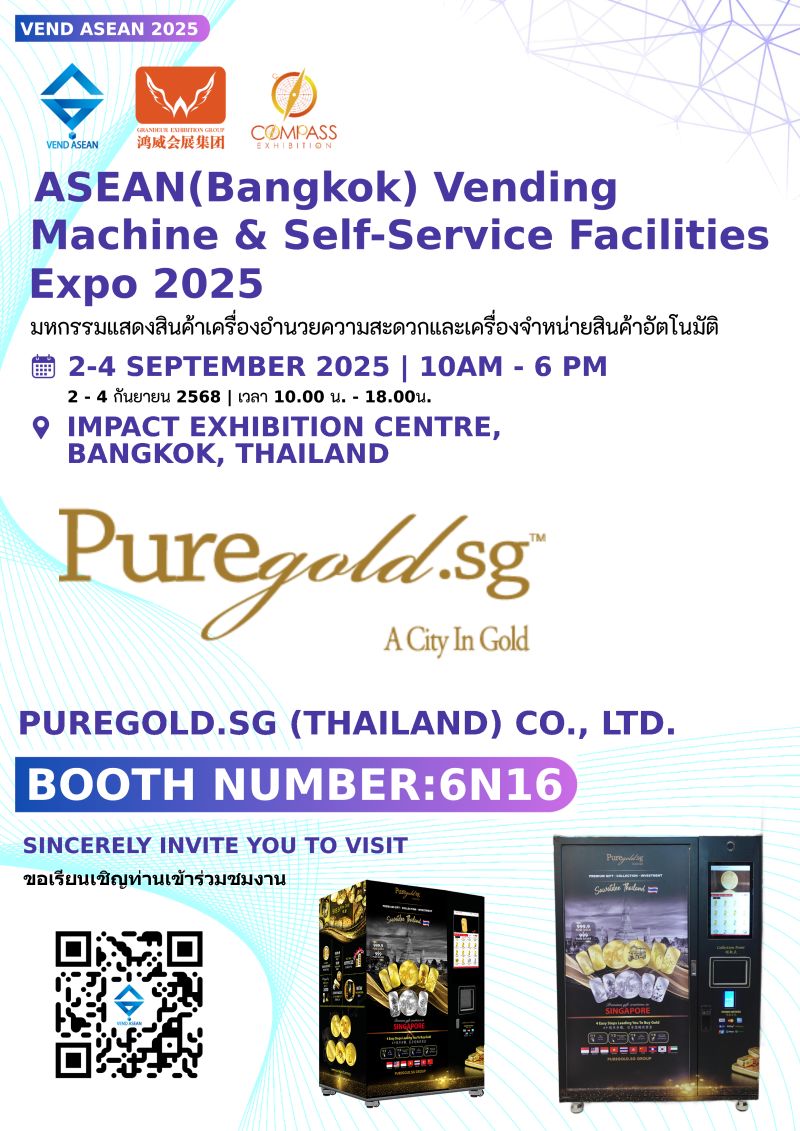 Welcoming PUREGOLD.SG(THAILAND) COMPANY LIMITED to the ASEAN (Bangkok) Vending Machine and Self service facilities 2025